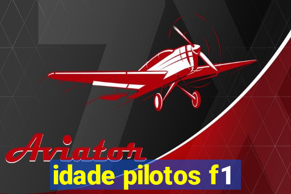 idade pilotos f1